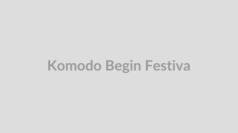 Komodo Begin Festival