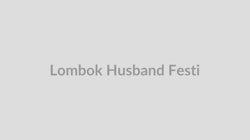 Lombok Husband Festival